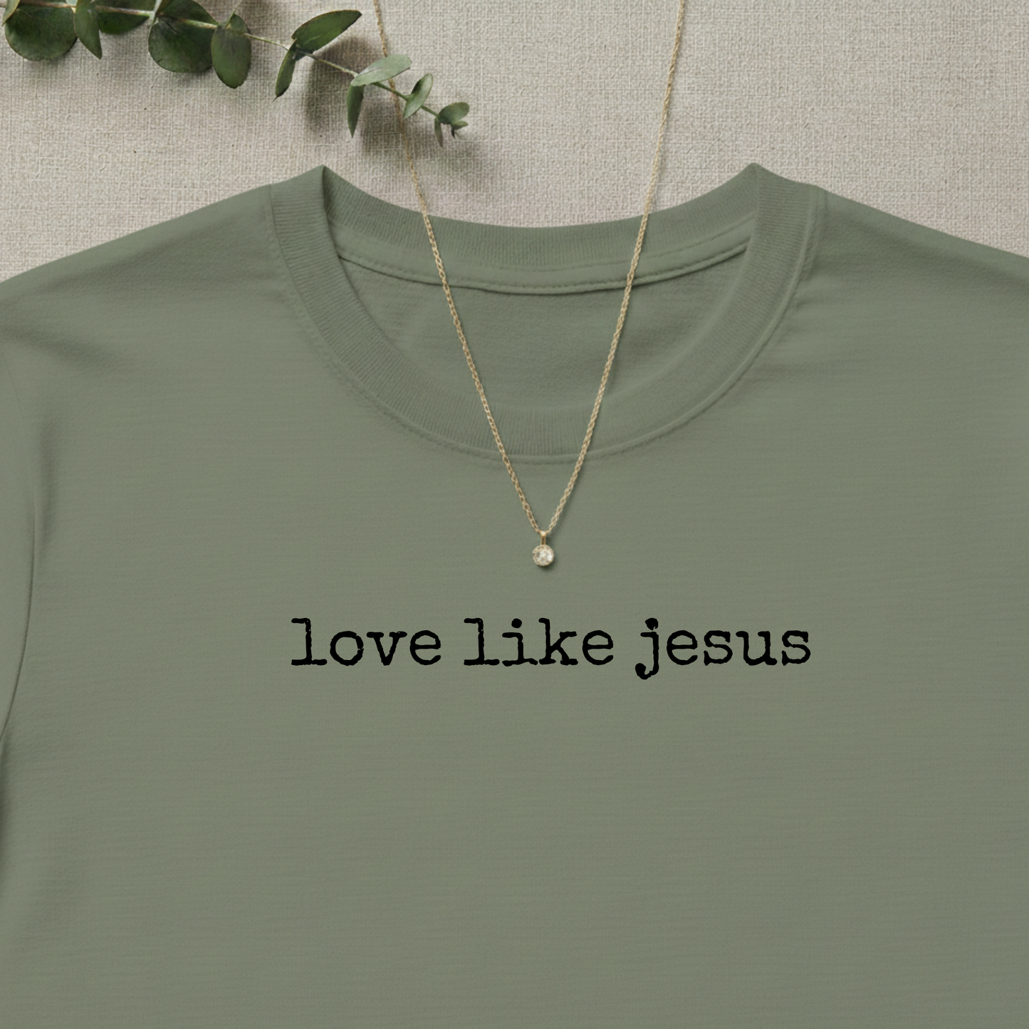 Love like Jesus T-Shirt
