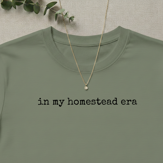 In My Homestead Era T-shirt