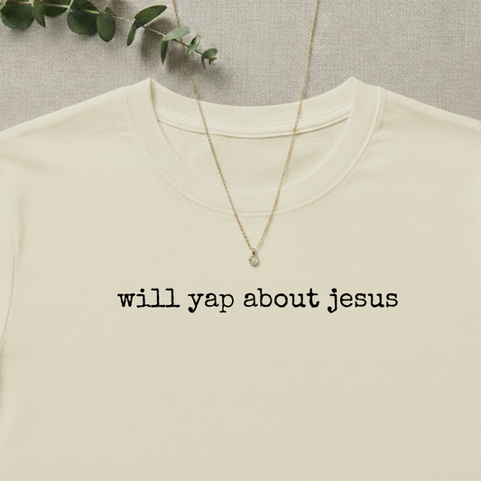 Will Yap About Jesus T-shirt