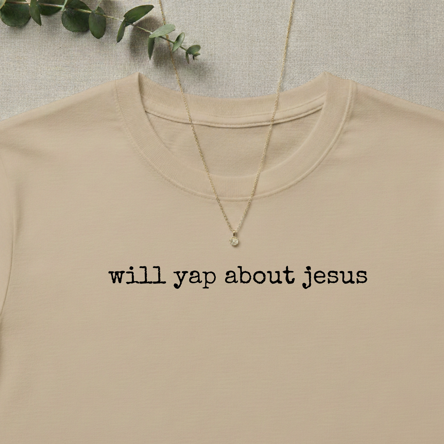 Will Yap About Jesus T-shirt