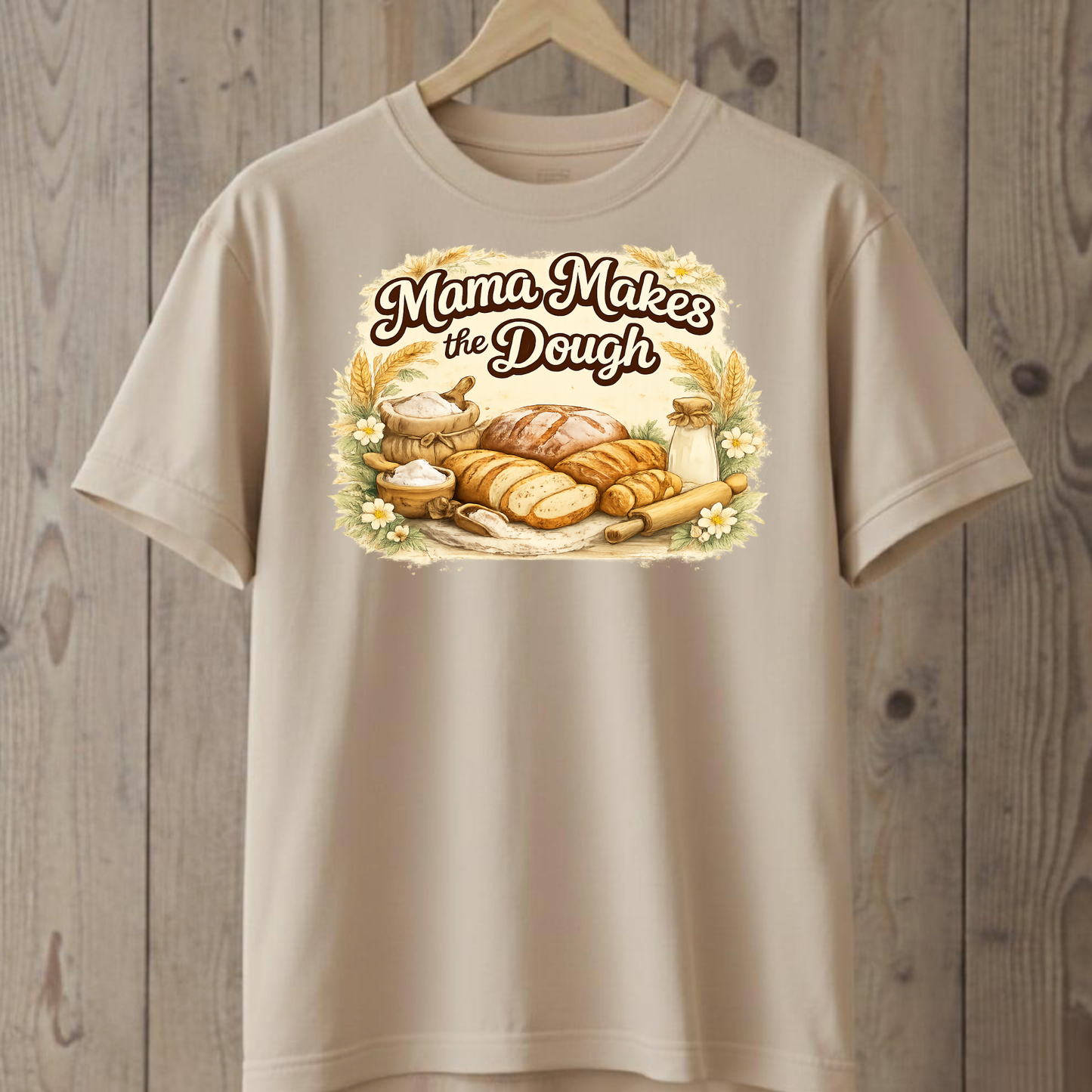 Mama Makes the Dough T-Shirt
