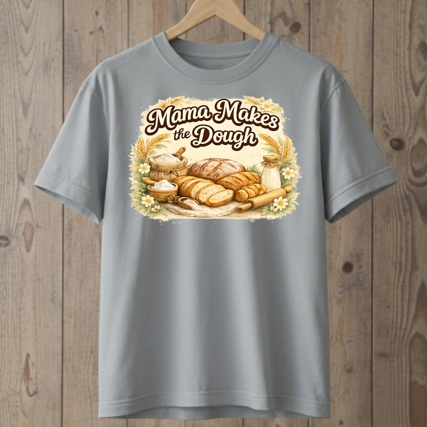 Mama Makes the Dough T-Shirt