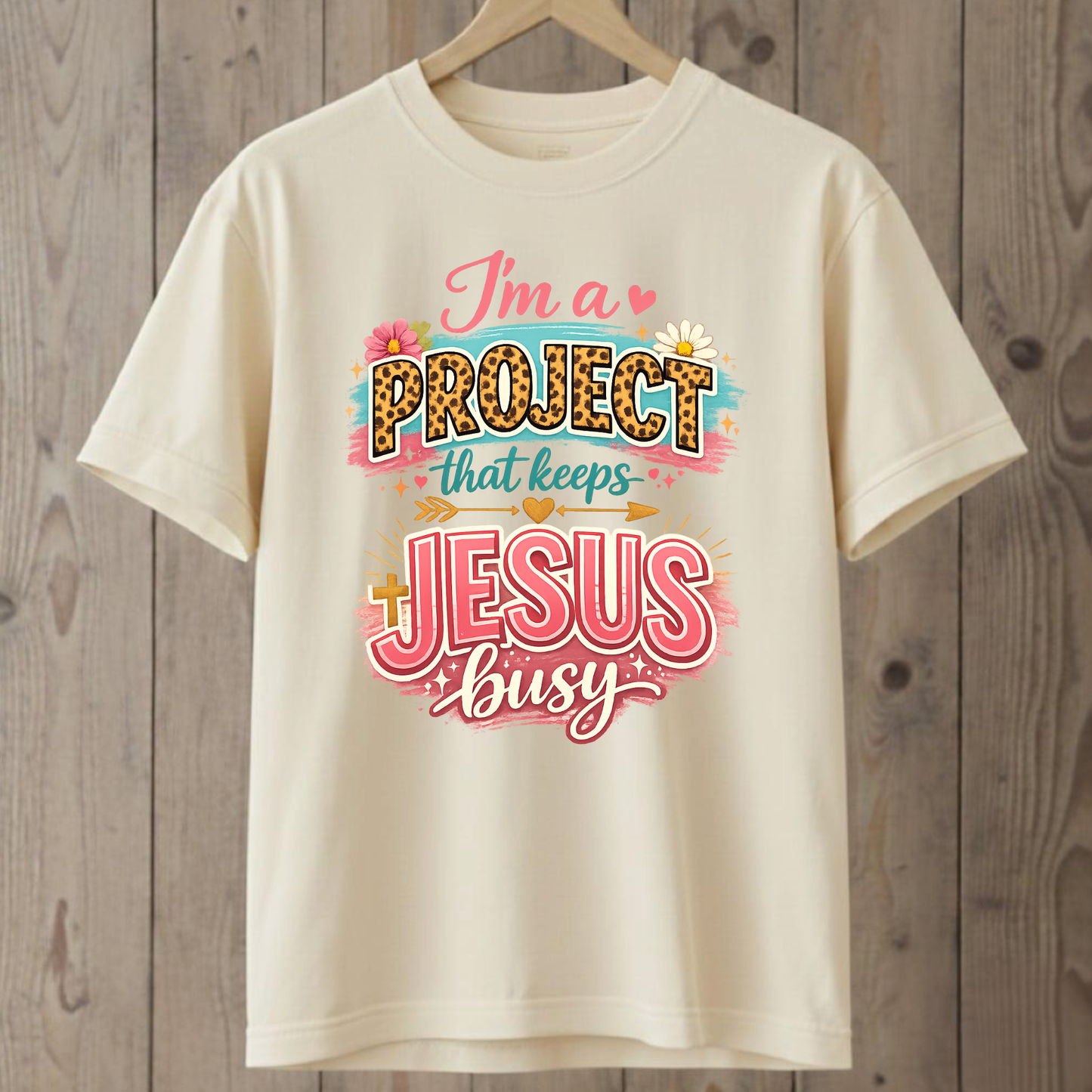 I'm a Project that keeps Jesus Busy  T-Shirt