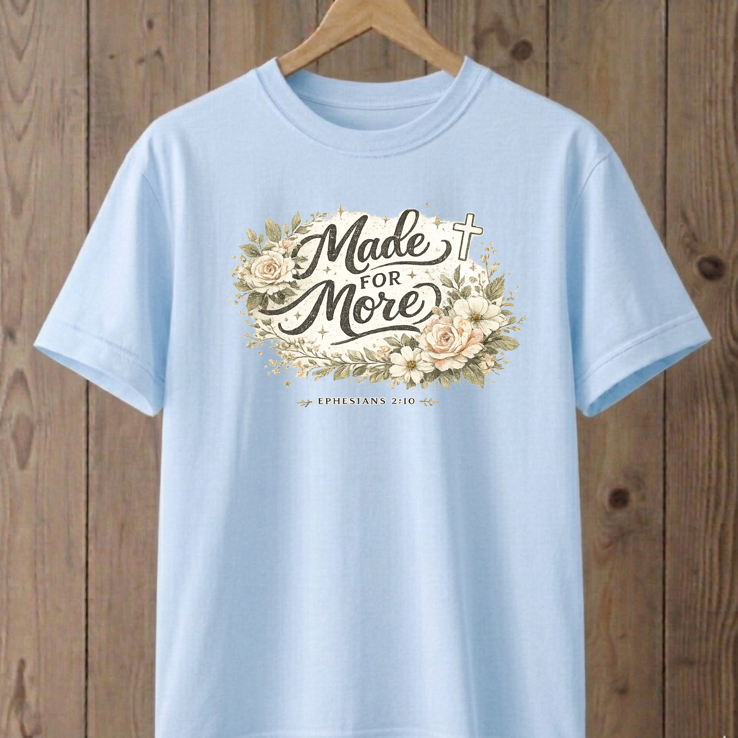 Made for More T-Shirt