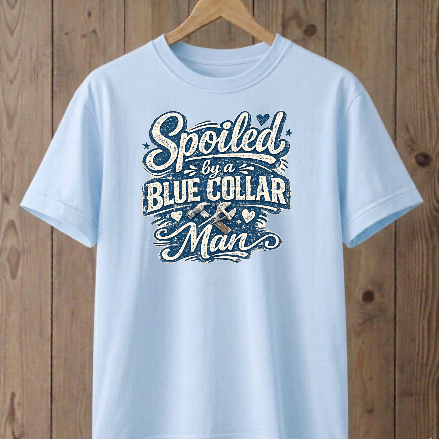 Spoiled by a Blue Collar Man T-Shirt