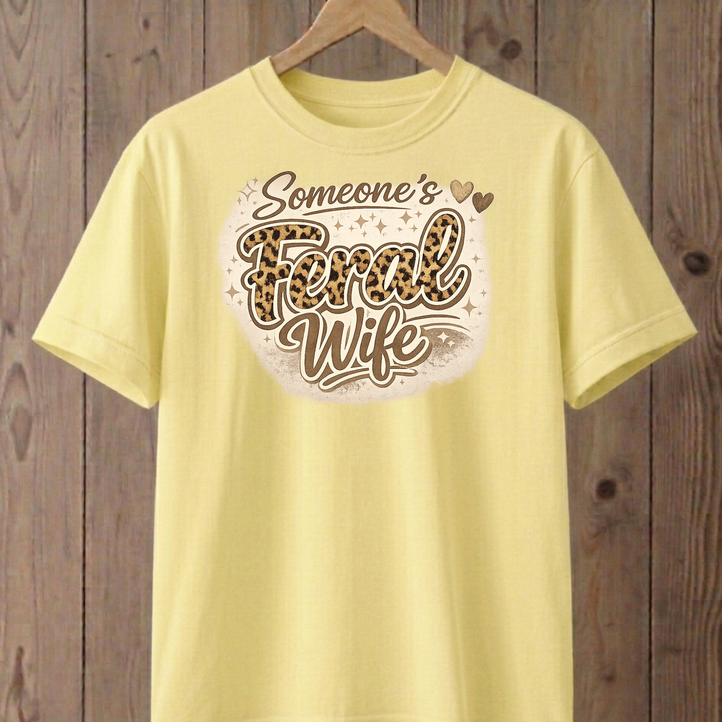 Someone's Feral Wife T-Shirt