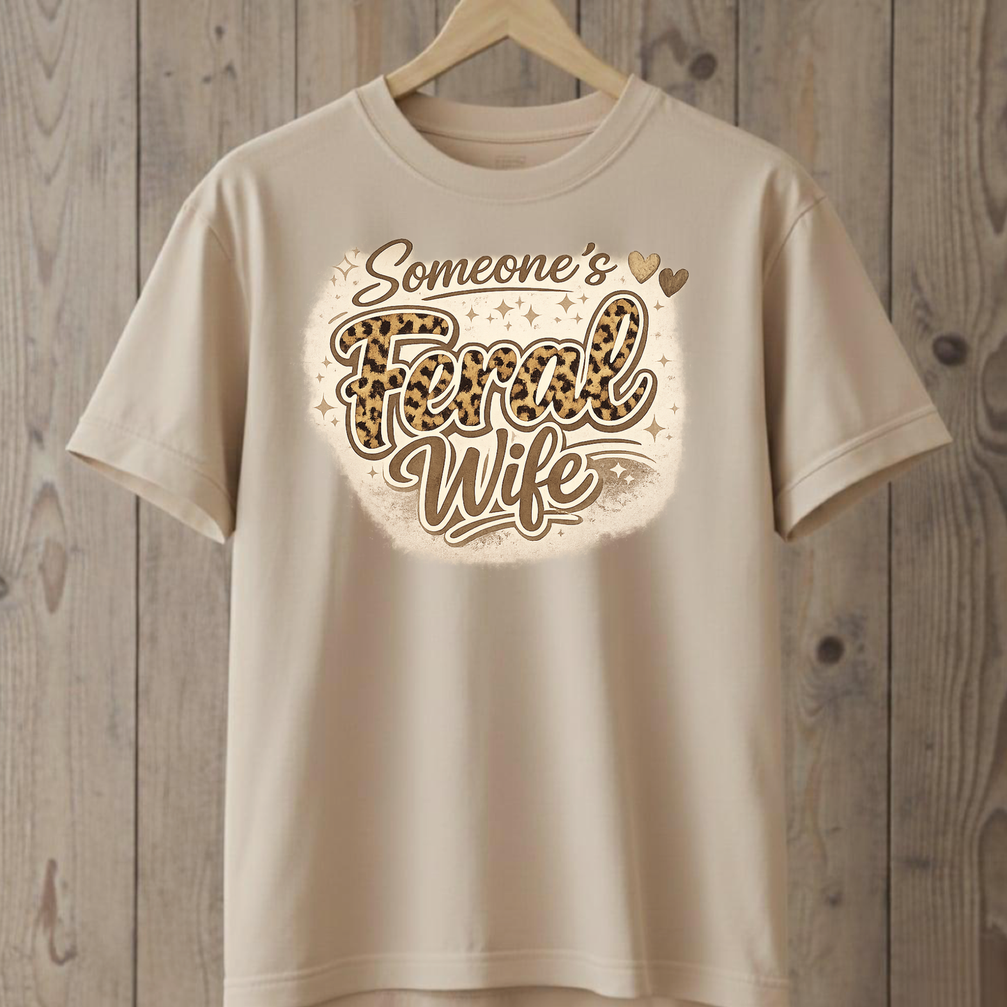 Someone's Feral Wife T-Shirt
