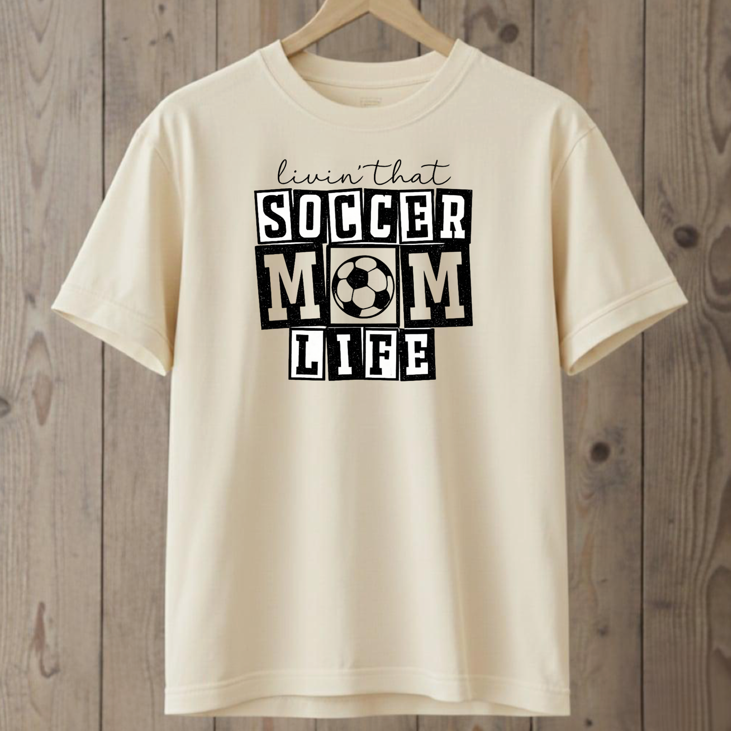 Livin' That Soccer Mom Life T-Shirt